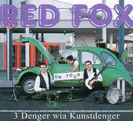 Album "3 Denger wia Kunstdenger" (1995) - Red Fox as MP3 download